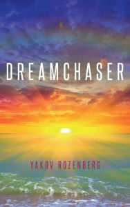 Title: DREAMCHASER, Author: Yakov Rozenberg