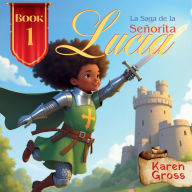 Title: La Saga de la Seï¿½orita Lucia, Author: Karen Gross