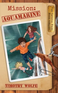 Title: Mission Aquamarine, Author: Timothy Wolfe