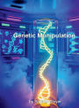 Genetic Munipulation
