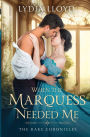When the Marquess Needed Me
