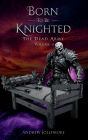 Born To Be Knighted: The Dead Army Volume - 2: