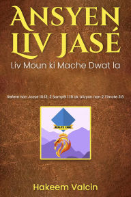 Title: Ansyen Liv Jasé a, Author: Hakeem Valcin