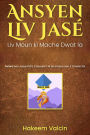 Ansyen Liv Jasé a