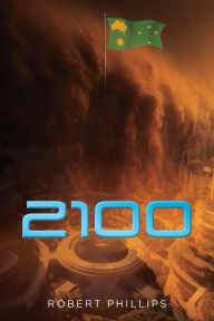 Title: 2100, Author: Robert Phillips