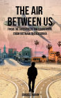 The Air Between Us: From the Gridiron to the Courtroom, from Vietnam to California