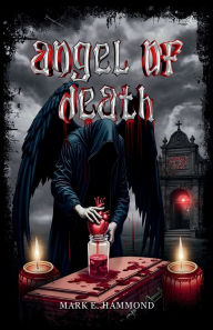 Title: Angel Of Death, Author: Mark E. Hammond