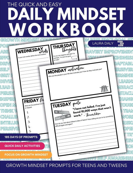 The Quick and Easy Daily Mindset Workbook: Growth Mindset Prompts for Teens and Tweens