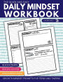 The Quick and Easy Daily Mindset Workbook: Growth Mindset Prompts for Teens and Tweens