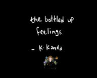 Title: The Bottled up Feelings, Author: K. Kanda
