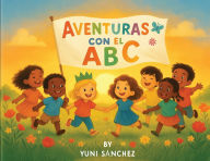 Title: Aventuras Con El ABC, Author: Yuni Sïnchez