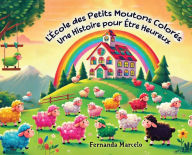 Title: A Escola dos Carneirinhos Coloridos, Author: Fernanda Marcelo