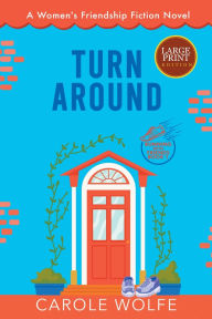 Title: Turn Around, Author: Carole Wolfe