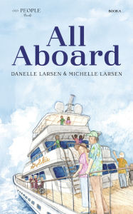 Title: All Aboard, Author: Danelle Larsen