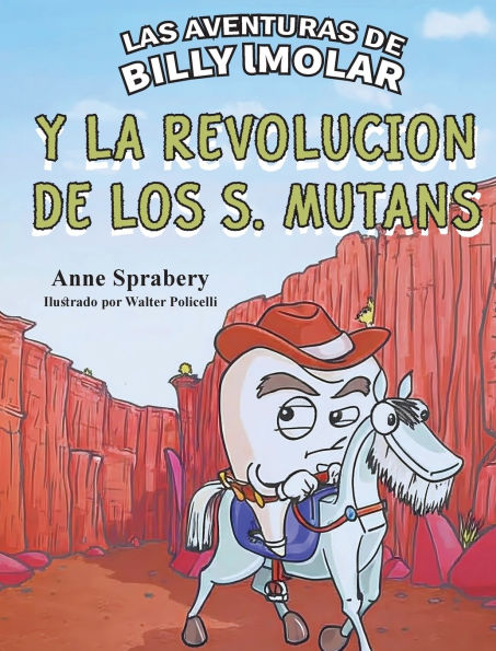 Las Aventuras de Billy IMolar: y la RevoluciÃ¯Â¿Â½n de los S. Mutans