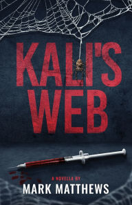 Title: Kali's Web, Author: Mark Matthews