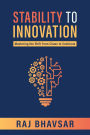 From Stability to Innovation