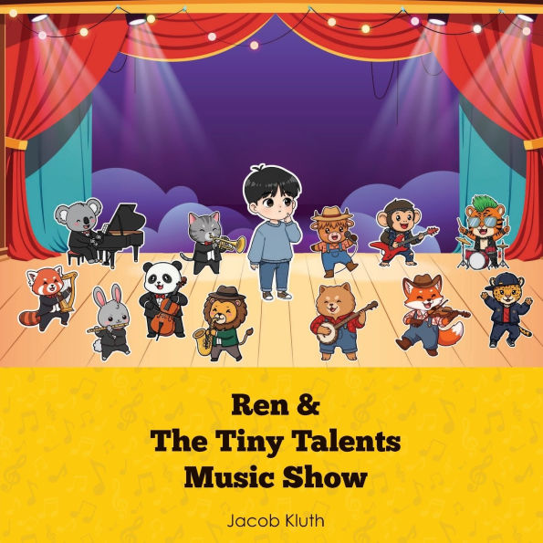 The Tiny Talents Music Show: Featuring Ren