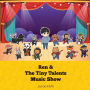 The Tiny Talents Music Show: Featuring Ren
