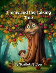 Title: Timmy And The Talking Tree, Author: Scarlett Stoyer