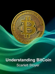 Title: Understanding BitCon, Author: Scarlett Stoyer