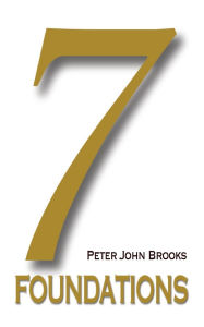 Title: Seven Foundations: Essential Christianity, Author: Peter John Brooks