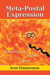 Title: Meta-Postal Expression, Author: Kent Zimmerman