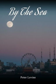 Title: By The Sea, Author: Peter Levine