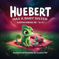 Title: Huebert Has A Baby Sister, Author: Kjartan Armann