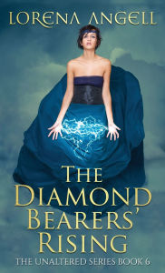 Title: The Diamond Bearers' Rising, Author: Lorena Angell