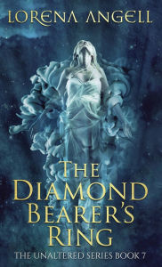 Title: The Diamond Bearer's Ring, Author: Lorena Angell
