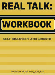 Title: Real Talk And Recovery: Workbook, Author: Melissa Mckinney