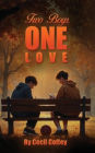 Two Boys, One Love