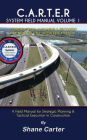 C.A.R.T.E.R System Field Manual Volume 1