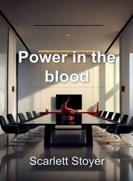 Title: Power in the blood, Author: Scarlett Stoyer