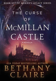 The Curse of McMillan Castle - A Novella: A Scottish, Time Travel Romance