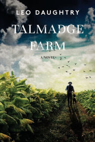 Title: Talmadge Farm, Author: Leo Daughtry
