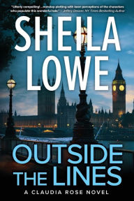 Title: Outside the Lines: A Claudia Rose Novel, Author: Sheila Lowe