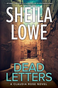 Title: Dead Letters: A Claudia Rose Novel, Author: Sheila Lowe