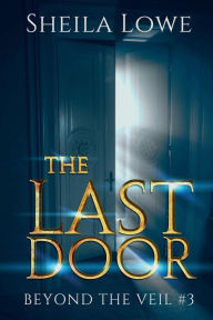 Title: The Last Door, Author: Sheila Lowe