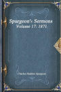 Spurgeon's Sermons Volume 17: 1871