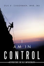 I Am in Control: Inspirations for Self-Improvement