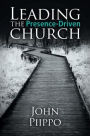 Leading the Presence-Driven Church