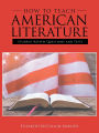 How to Teach American Literature: Student Review Questions and Tests