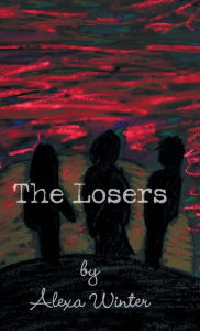 Title: The Losers, Author: Alexa Winter