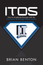 ITOS: How to Accelerate Business with the Information Technology Offense System