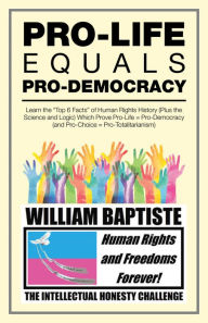 Title: Pro-Life Equals Pro-Democracy: Learn the 