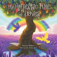 Title: The Majestic Tree of Doves, Author: Patricia Wallace