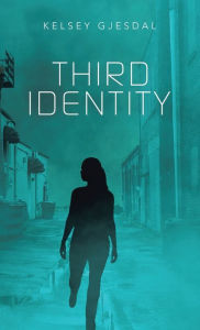 Title: Third Identity, Author: Kelsey Gjesdal