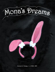 Title: Mona's Dreams, Author: Stewart G. Young USMC MD